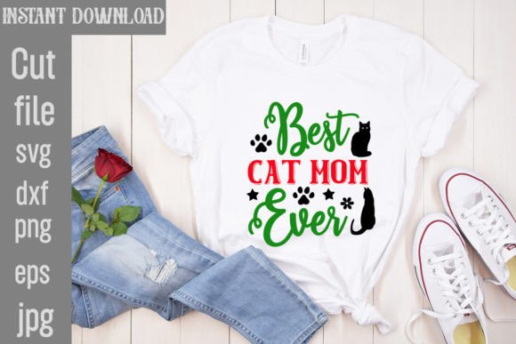 Download Best Cat Mom Ever SVG Cut File - Premium Resources